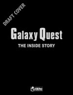 Galaxy Quest: The Inside Story