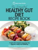 Essential Healthy Gut Diet Recipe Book