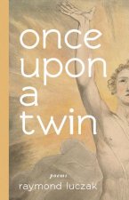 once upon a twin - poems