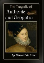 Tragedie of Anthonie and Cleopatra