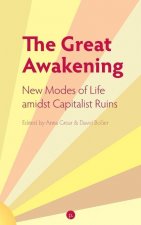 The Great Awakening: New Modes of Life amidst Capitalist Ruins