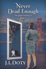 Never Dead Enough