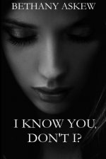 I Know You, Don't I?