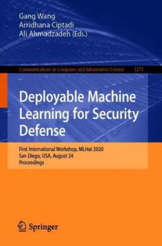 Deployable Machine Learning for Security Defense