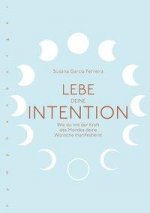 Lebe deine Intention