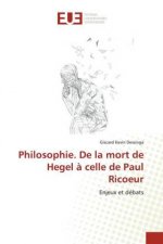 Philosophie. De la mort de Hegel a celle de Paul Ricoeur