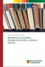 Narrativas ilustradas, literatura infantil e valores morais