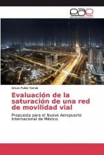 Evaluacion de la saturacion de una red de movilidad vial