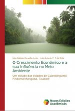 O Crescimento Economico e a sua Influencia no Meio Ambiente