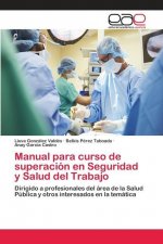 Manual para curso de superacion en Seguridad y Salud del Trabajo