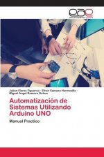 Automatizacion de Sistemas Utilizando Arduino UNO