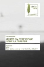 Quand Un Etre Infime Seme La Terreur