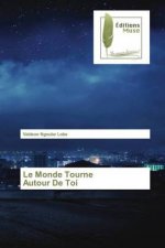 Monde Tourne Autour De Toi