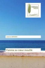 Femme au coeur mouille