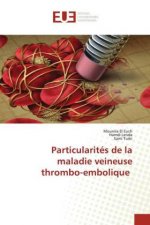 Particularites de la maladie veineuse thrombo-embolique