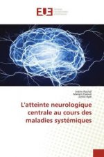 L'atteinte neurologique centrale au cours des maladies systemiques