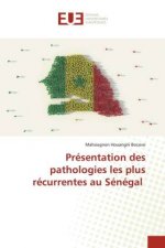 Presentation des pathologies les plus recurrentes au Senegal