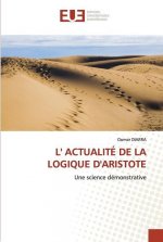 L' Actualite de la Logique d'Aristote