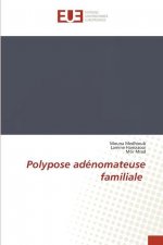 Polypose adenomateuse familiale