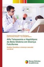 Alfa Talassemia e Haplotipos da Beta Globina em Doenca Falciforme