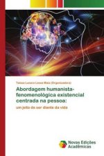 Abordagem humanista-fenomenologica existencial centrada na pessoa