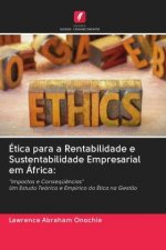 Etica para a Rentabilidade e Sustentabilidade Empresarial em Africa