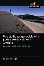 Uno studio sul genocidio e la pulizia etnica dell'etnia Amhara