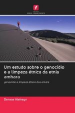 Um estudo sobre o genocidio e a limpeza etnica da etnia amhara