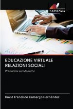 EDUCAZIONE VIRTUALE RELAZIONI SOCIALI
