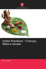 Indian Plantlore - Crencas, Mitos e Lendas