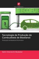 Tecnologia de Producao de Combustiveis de Bioetanol