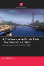 Conferencia de Paz de Paris - Construindo o Futuro