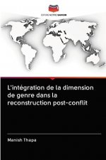 L'integration de la dimension de genre dans la reconstruction post-conflit