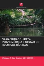 Variabilidade Hidro-Pluviometrica E Gestao de Recursos Hidricos