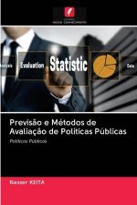 Previsao e Metodos de Avaliacao de Politicas Publicas