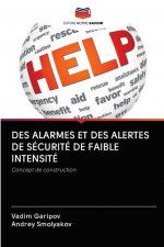 Des Alarmes Et Des Alertes de Securite de Faible Intensite