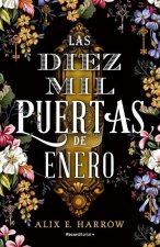 Las Diez Mil Puertas de Enero/ The Ten Thousand Doors of January