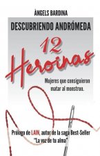 12 Heroínas: Mujeres que consiguieron matar al monstruo