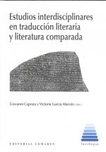 ESTUDIOS INTERDISCIPLINARES EN TRADUCCION LITERARIA Y LITER