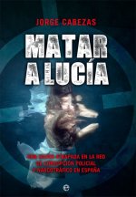 Matar a Luc¡a