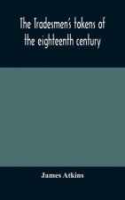 tradesmen's tokens of the eighteenth century