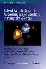 Role of Sample Return in Addressing Major Questions in Planetary Sciences