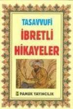 Tasavvufi Ibretli Hikayeler