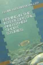 Fishing in the Intercoastal and Other Short Stories