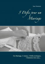 5 Defis pour un Mariage