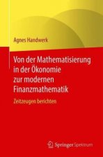 Von Der Mathematisierung in Der OEkonomie Zur Modernen Finanzmathematik