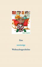 Eine unsinnige Weihnachtsgeschichte