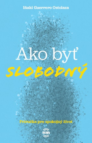 Ako byť slobodný