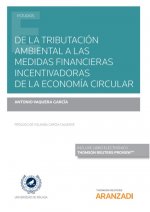 De la tributación ambiental a las medidas financieras incentivadoras de la econo