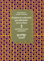 Programa de reeducación para dificultades en la escritura. Cuaderno 3. Aprendiza